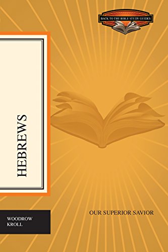 Hebrews: Our Superior Savior