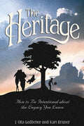 Your Heritage: How to Be Intentional About the Legacy You Leave (Pre-owned, Unused)