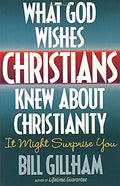 What God Wishes Christians Knew About Christianity (Pre-owned, Unused)