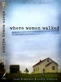 Where Women Walked: Faith Journeys in the Footsteps of Biblical Women