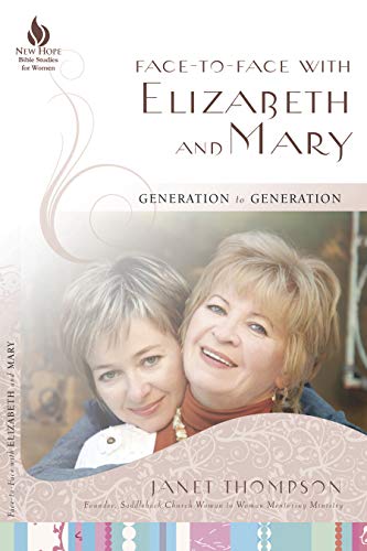 Face-to-Face with Elizabeth and Mary: Generation to Generation