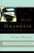 God's Graduate: Continuing Education for Everyday Life