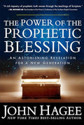 The Power of the Prophetic Blessing: An Astonishing Revelation for a New Generation (Pre-owned, Unused)