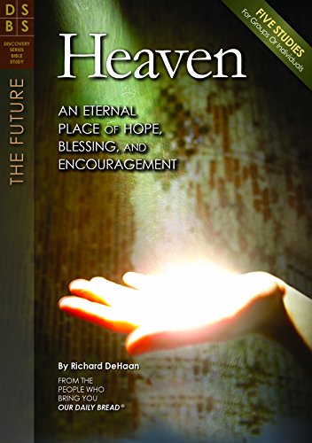 Heaven: An Eternal Place of Hope, Blessing, and Encouragement