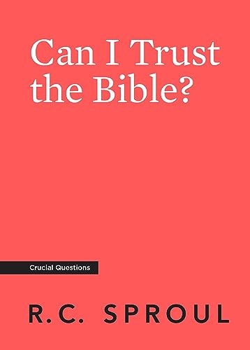 Can I Trust the Bible? (Crucial Questions)