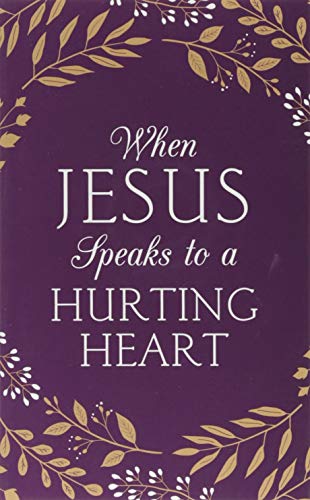 When Jesus Speaks to a Hurting Heart (Pre-owned, Unused)