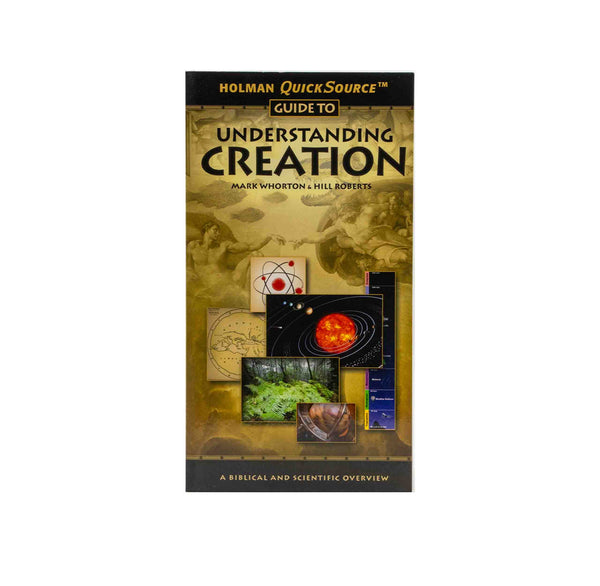 Holman QuickSource Guide to Understanding Creation
