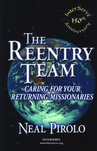 The Reentry Team: Caring for Your Returning Missionaries (Pre-owned, Unused)