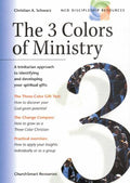 The 3 Colors of Ministry: A Trinitarian Approach to Identifying and Developing Your Spiritual Gifts