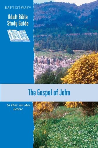 The Gospel of John Study Guide (Adult Bible Study Guide)