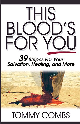 This Blood's for You!: 39 Stripes for Your Salvation, Healing, and More (Pre-owned, Unused)