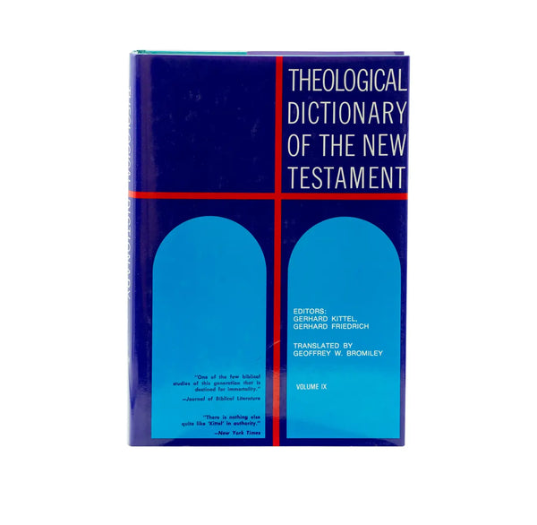 Theological Dictionary of the New Testament, Volume 9