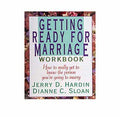 Getting Ready for Marriage Workbook : How to Really Get to Know the Person You're Going to Marry