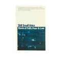 Still Small Voice: Words of Faith, Hope & Love