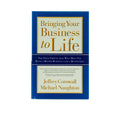 Bringing Your Business to Life: The Four Virtues That Will Help You Build a Better Business and a Better Life