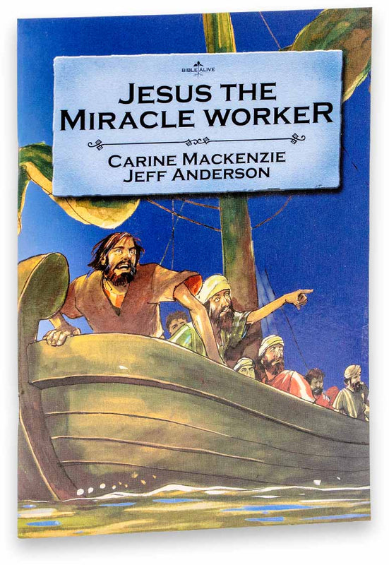 JESUS THE MIRACLE WORKER