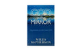 God in the Mirror: Discovering who you were Created to be