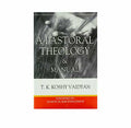 A Pastoral Theology and Manual