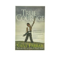 True Courage: Emboldened by God in a Disheartening World