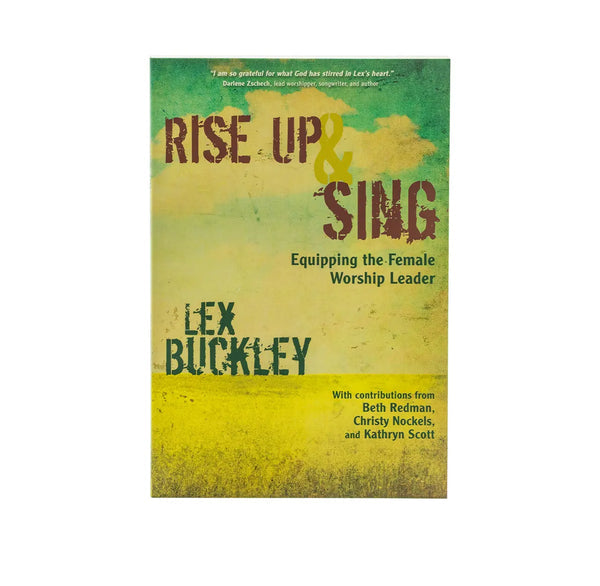 Rise Up and Sing: Equipping the Female Worship Leader