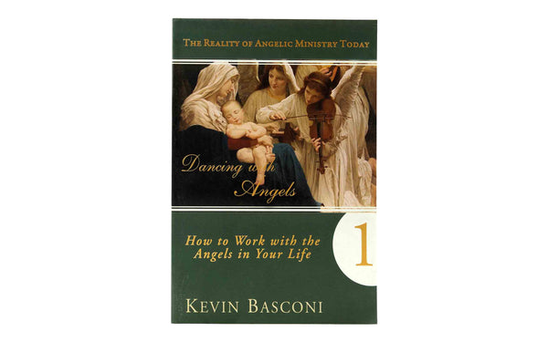 Dancing with Angels: How You Can Work with the Angels in Your Life