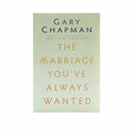 The Marriage You've Always Wanted