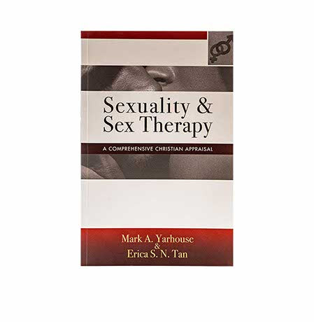 Sexuality and Sex Therapy: A Comprehensive Christian Appraisal