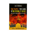 The People, the Land, and the Future of Israel: Israel and the Jewish People in the Plan of God