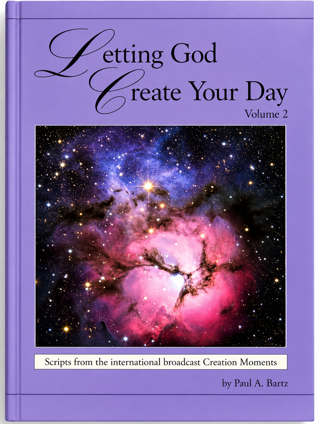 Letting God Create Your Day, Volume 2 (Pre-owned, Unused)