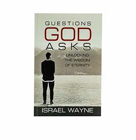 Questions God Asks: Unlocking the Wisdom of Eternity