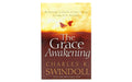 The Grace Awakening: Believing in Grace is one thing, Living it is Another