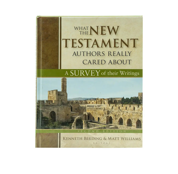 What the New Testament Authors Really Cared About: A Survey of Their Writings