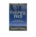 Finishing Well: Closing Life's Significant Chapters