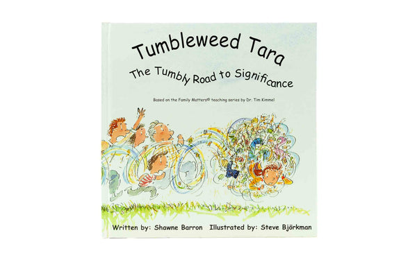 Tumbleweed Tara: The Tumbly Road to Significance