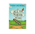 All the Places to Go . . . How will You Know?: God has Placed before You an Open Door. What Will You do?