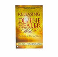 Releasing the Divine Healer Within: The Biology of Belief and Healing