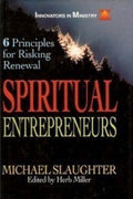 Spiritual Entrepreneurs: 6 Principles for Risking Renewal (Innovators in Ministry)