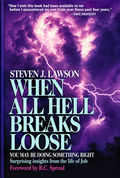 When All Hell Breaks Loose: You May Be Doing Something Right: Surprising Insights from the Life of Job (Pre-owned, Unused)