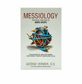Messiology: A Mystery of how God Works Even when it doesn't Make sense to us