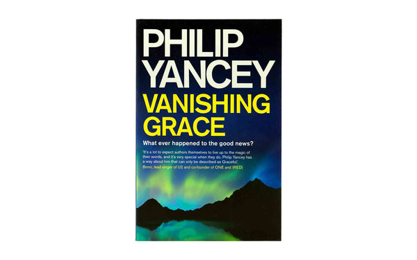 Vanishing Grace: What Ever Happened to the Good News?