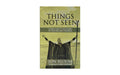 Things Not Seen: A Fresh Look at Old Stories of Trusting God's Promises