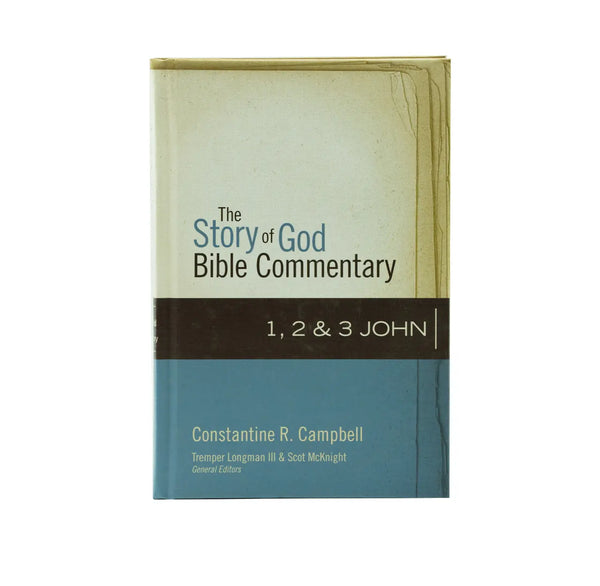 The Story of God Bible Commentary: 1, 2, and 3 John