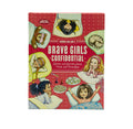 Tommy Nelson's Brave Girls Confidential: Stories and Secrets about Faith and Friendship