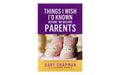 Things I Wish I'd Known Before we Became Parents