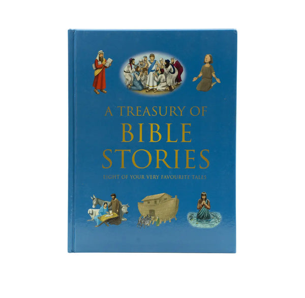A Treasury of Bible Stories: Eight of your very favourite tales