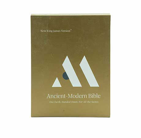 NKJV ANCIENT-MODERN BIBLE: ONE FAITH HANDED DOWN FOR ALL THE SAINTS.