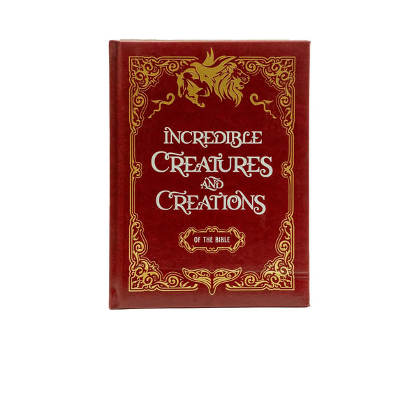 Incredible Creatures and Creations of the Bible
