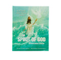 The Spirit of God Illustrated Bible: Over 40 Stories of God's Power and Presence