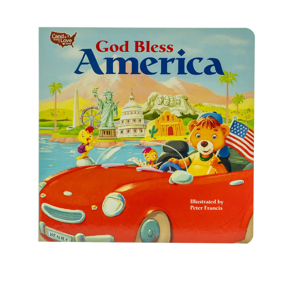 God Bless America (A Land That I Love Book)