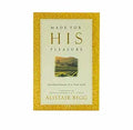 Made for his Pleasure: Ten Benchmarks of a Vital Faith